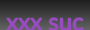 xxx sục